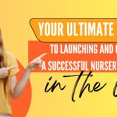 Your Ultimate Guide to Launching and Growing a Successful Nursery Business in the UK